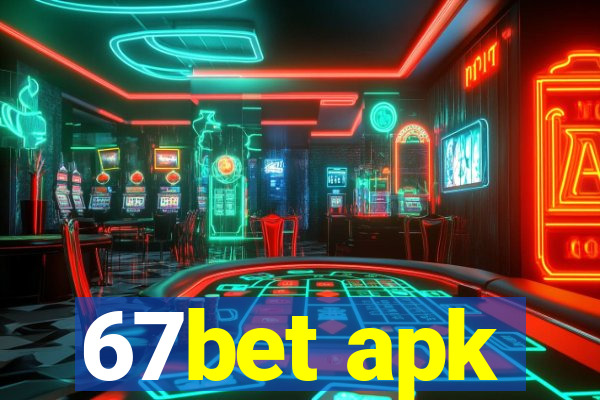 67bet apk